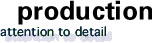 Production